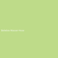 Beliebte Wasser-Hose