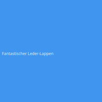 Fantastischer Leder-Lappen